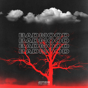 Badmood (Explicit)