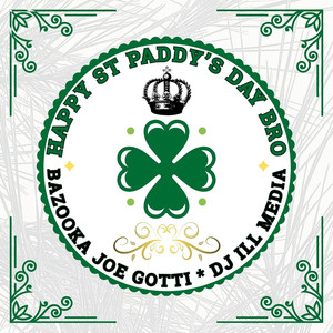 Happy St Paddys Day Bro