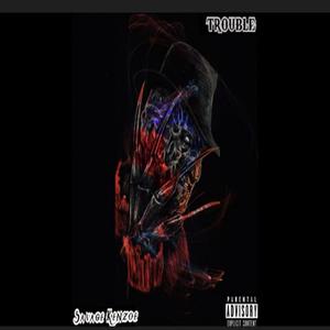 Trouble (Explicit)