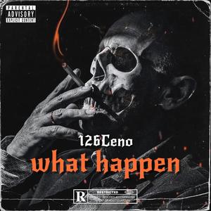 What Happen (Explicit)