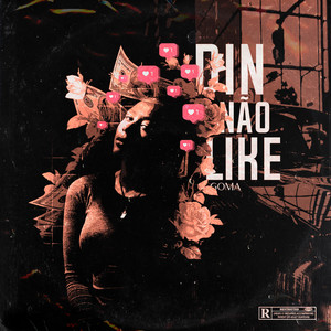 Din Não Like (Explicit)