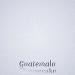 Guatemala Cheesecake