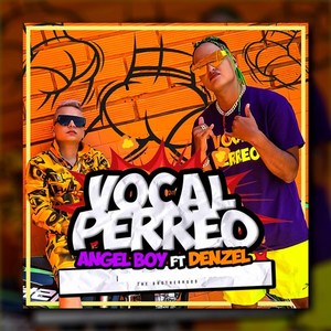 Vocal Perreo