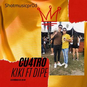 Cu4tro(feat. Kiki badhabits)