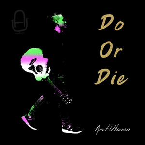 Do or Die