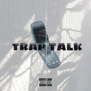 Trap Talk (feat. Dame & Bm Redd) [Explicit]