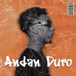 Andan Duro (Explicit)