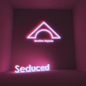 Seduced