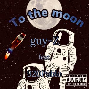 To The Moon (feat. 920Pablo) [Explicit]