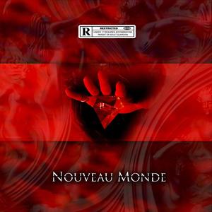 Nouveau Monde (Explicit)