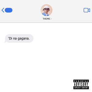 'Di Na Gagana (Explicit)