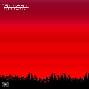 Riviéra (Explicit)