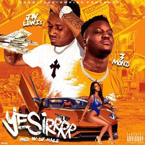 Yesirrrr (feat. Jay Lewis) (Explicit)