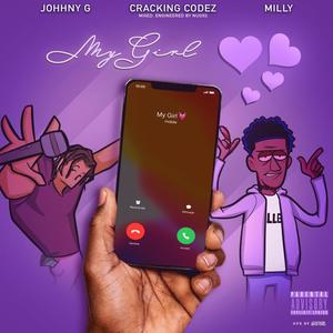 My Girl(feat. Johhny G & 9milly) (Explicit)