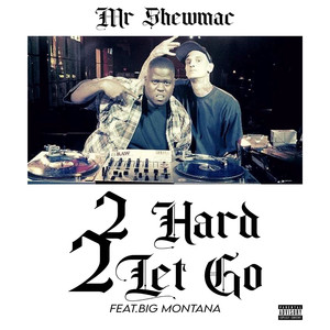 2 Hard 2 Let Go (Explicit)