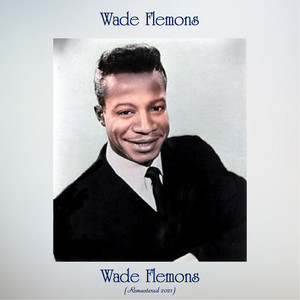 Wade Flemons (Remastered 2021)