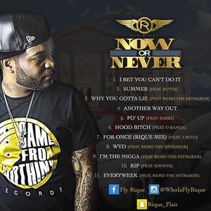 Fly Rique - Now Or Never