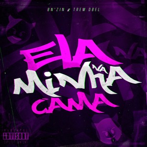 Ela na Minha Cama (Explicit)