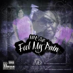 Feel My Pain (Explicit)