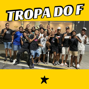 Tropa do F (Explicit)