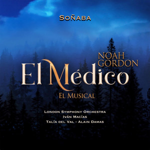 Soñaba (Banda Sonora Oficial del musical "El Médico")