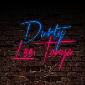 Durty LeeTonya (Explicit)