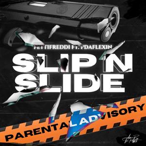 Slip n Slide (Explicit)