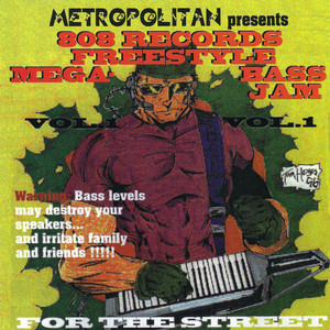 Metropolitan Presents 808 Records Freestyle Mega-bass Jame Volume 1