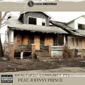 Duff Cosmic - Fractured Community Pt. 2 (feat. Johnny Prince) (Explicit)