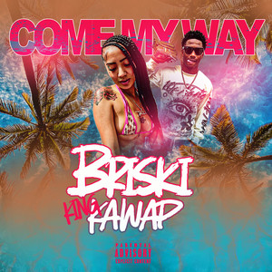 Come My Way (Explicit)