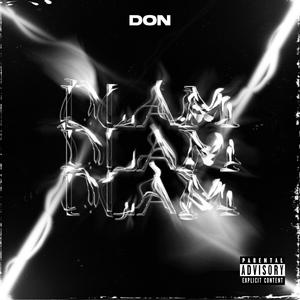 DLAM (feat. DON MOUNÉEE) [Explicit]