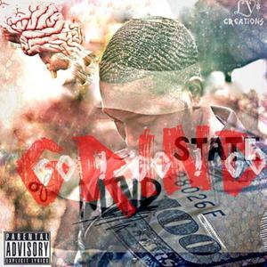 GrinD State Of MinD (Explicit)