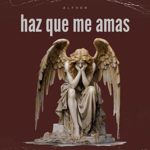 haz que me amas