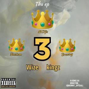 3WIZE KINGZ (Explicit)