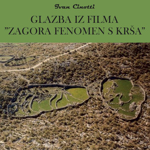 Glazba iz filma ''Zagora fenomen s krša''