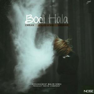 Bodi Hala(feat. Majid Sensi & Saghar)
