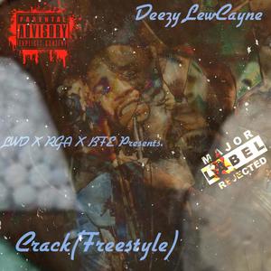 Crack (Freestyle) [Explicit]