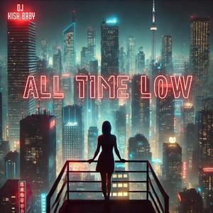 All Time Low (Explicit)