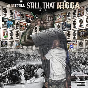 Still That Nigga (Explicit)