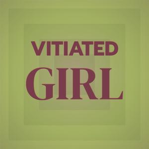 Vitiated Girl