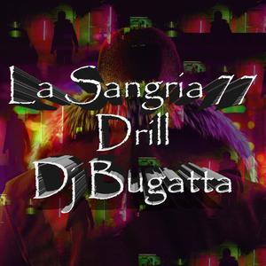 La Sangria 77 Drill Beat