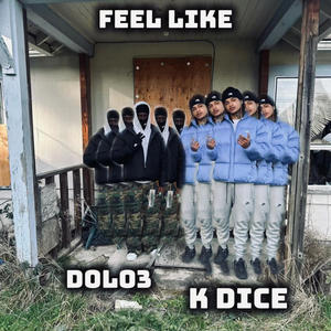 Feel like (feat. Dolo3) (Explicit)