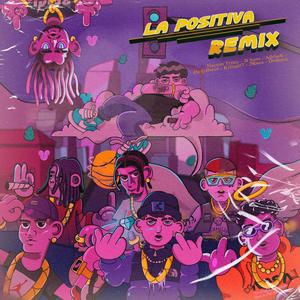 La Positiva (feat. Alblack, DirtyBwoi, Nación Triizy, Tricomainthebeat, B Sanz, Marlon Breeze & Dosonek) (Remix|Explicit)
