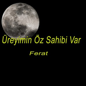 Üreyimin Öz Sahibi Var