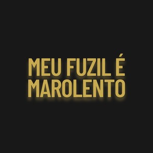 Meu Fuzil É Marolento (Explicit)