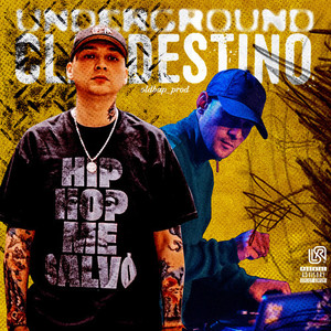 Underground Clandestino (Explicit)