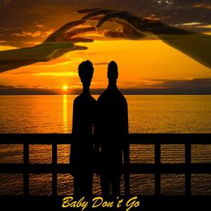 Baby Don't Go (feat. Ricky So-Do & Santi) (Explicit)