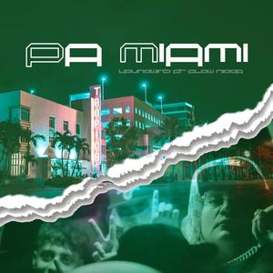 Pa Miami (Explicit)