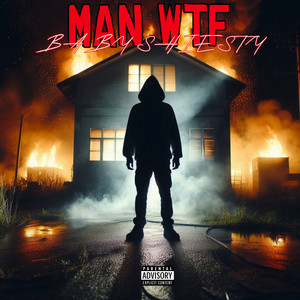 Man Wtf (Explicit)