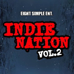 Indie Nation Vol. 2 Compilation Eight Simple Ent. (Explicit)